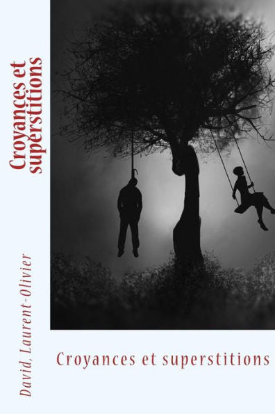 Croyances Et Superstitions (French Edition) - 9781545194850