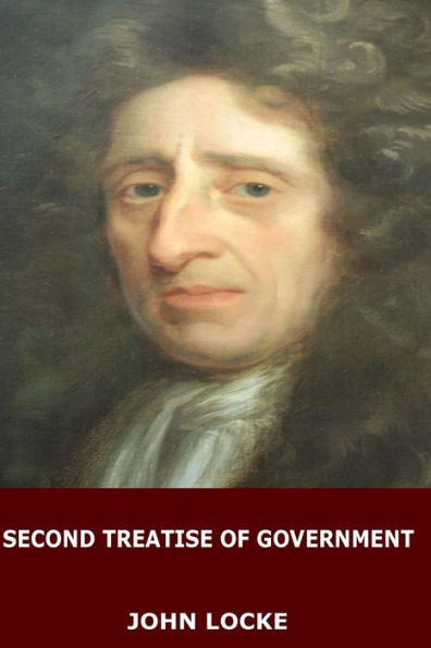 Second Treatise Of Government - 9781545207550