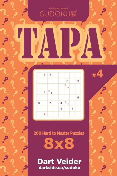 Sudoku Tapa - 200 Hard To Master Puzzles 8X8 (Volume 4)