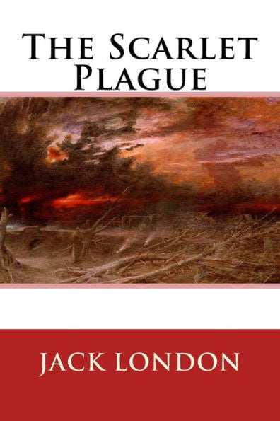 The Scarlet Plague - 9781545258712