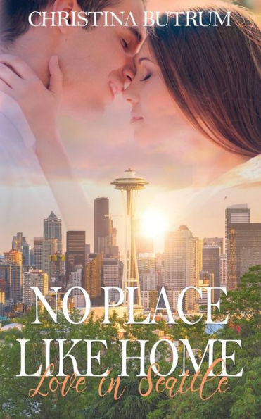 No Place Like Home - Love In Seattle