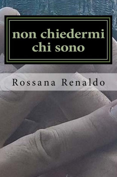 Non Chiedermi Chi Sono (Italian Edition)