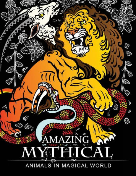 Amazing Mythical Animals In Magical World: Adult Coloring Book Chimera, Phoenix, Mermaids, Pegasus, Unicorn, Dragon, Hydra And Other.
