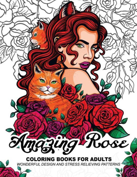 Amazing Rose Coloring Books For Adults: Flower Design With Cat, Bird, Dog And Animals