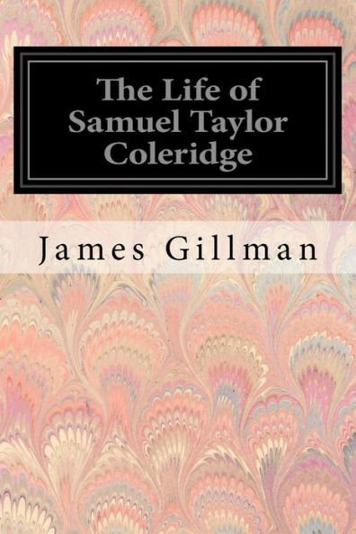 The Life Of Samuel Taylor Coleridge - 9781545318355