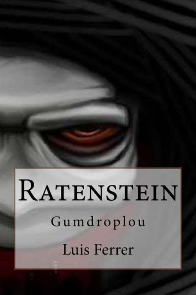Ratenstein: Franklyn Einstein (Embryonic Cloning) (Volume 1)