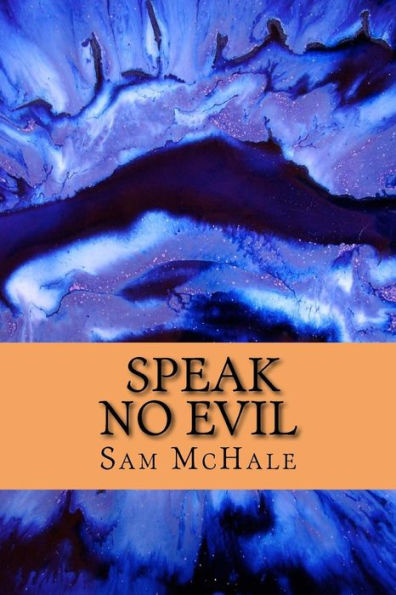 Speak No Evil - 9781545323151
