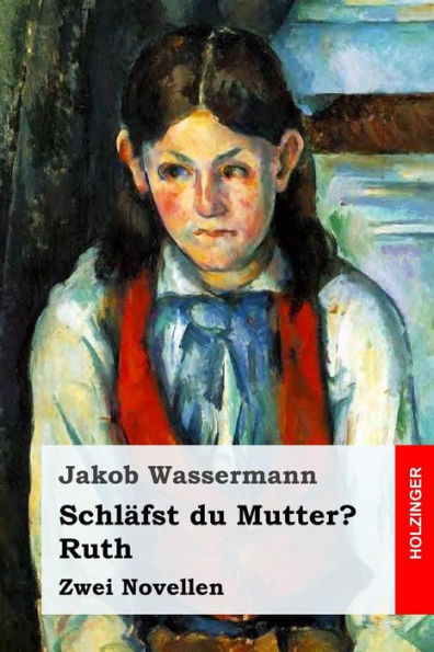 SchlAfst Du Mutter? / Ruth: Zwei Novellen (German Edition)