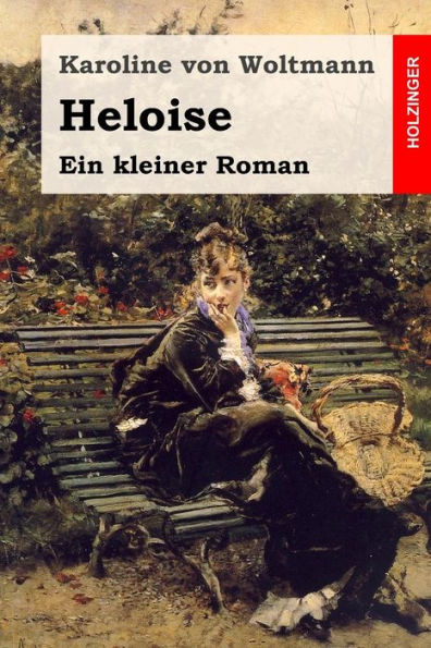 Heloise: Ein Kleiner Roman (German Edition)