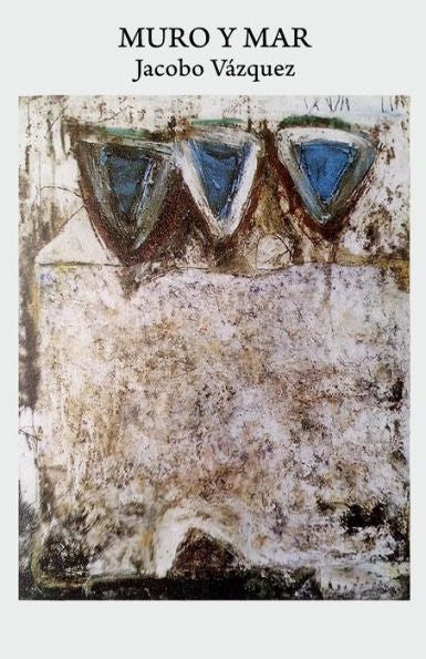 Muro Y Mar (Spanish Edition)