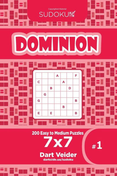 Sudoku Dominion - 200 Easy To Medium Puzzles 7X7 (Volume 1)