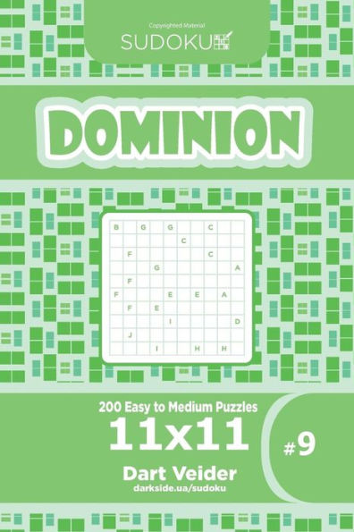 Sudoku Dominion - 200 Easy To Medium Puzzles 11X11 (Volume 9)