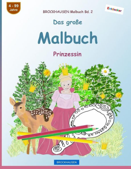 Brockhausen Malbuch Bd. 2 - Das GroBe Malbuch: Prinzessin (German Edition)