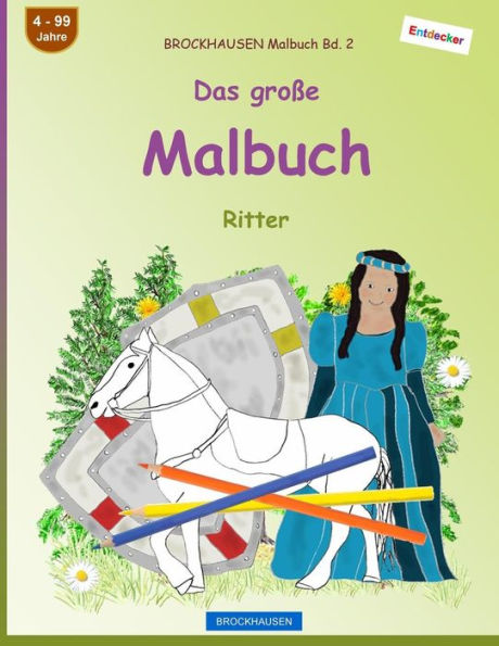 Brockhausen Malbuch Bd. 2 - Das GroBe Malbuch: Ritter (German Edition)