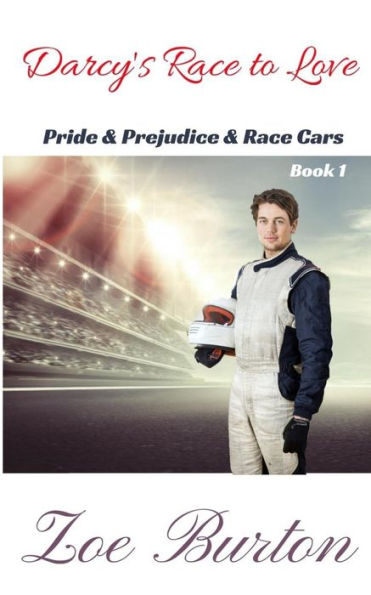 Darcy's Race To Love (Pride & Prejudice & Racecars)
