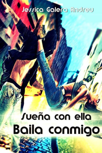 Suena Con Ella; Baila Conmigo (Spanish Edition)