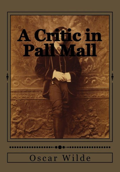 A Critic In Pall Mall - 9781545386637