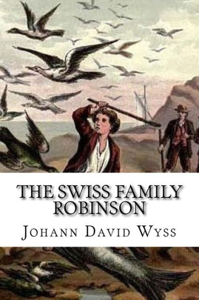 The Swiss Family Robinson - 9781545404058