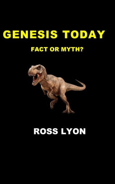 Genesis Today: Fact Or Fiction?