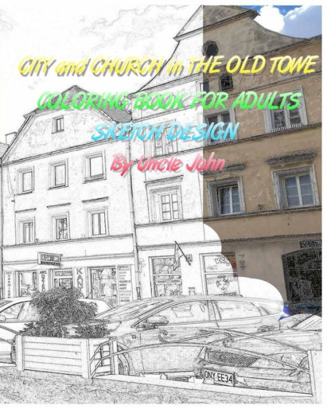 City And Church In The Old Towe: Coloring Book For Adults Sketch Design