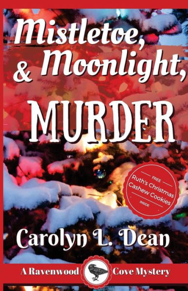 Mistletoe, Moonlight, And Murder (Ravenwood Cove Cozy Mystery)