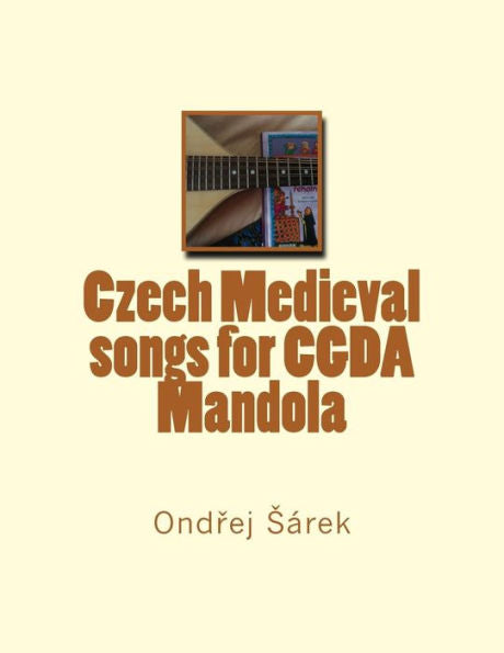 Czech Medieval Songs For Cgda Mandola