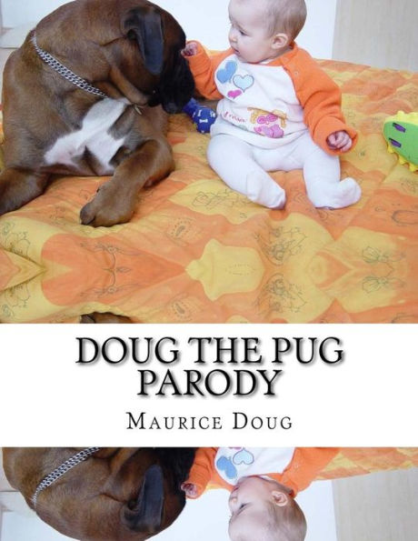 Doug The Pug Parody