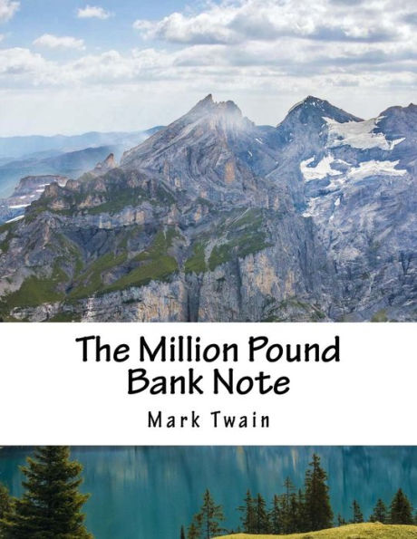 The Million Pound Bank Note - 9781545484630