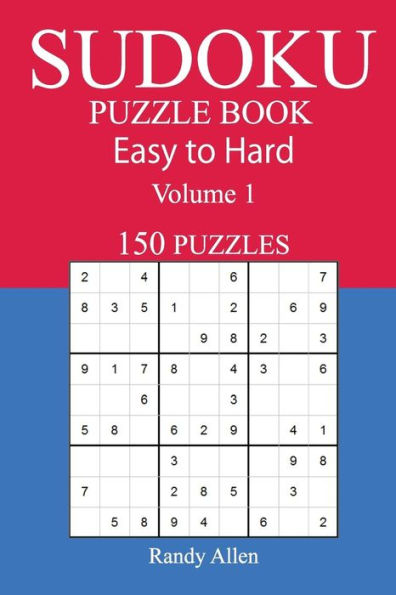 150 Easy To Hard Sudoku Puzzle Book - 9781545497869