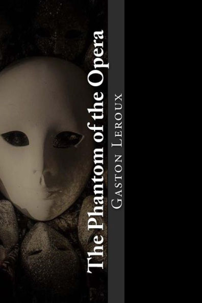The Phantom Of The Opera - 9781545502617