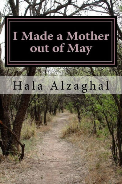 I Made A Mother Out Of May