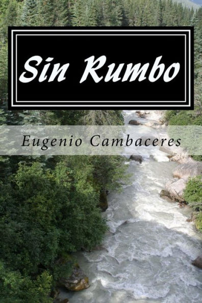 Sin Rumbo (Spanish) Edition (Spanish Edition)