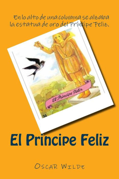 El Principe Feliz (Spanish) Edition (Spanish Edition)