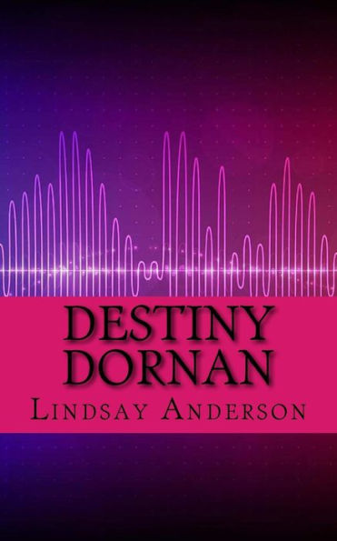 Destiny Dornan (Changes Of Summer) (Volume 5)
