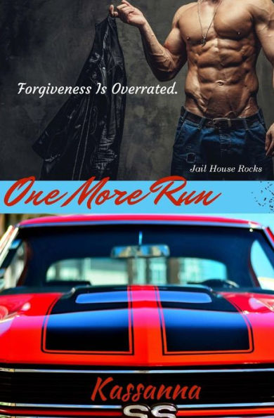 One More Run (Jail House Rocks)
