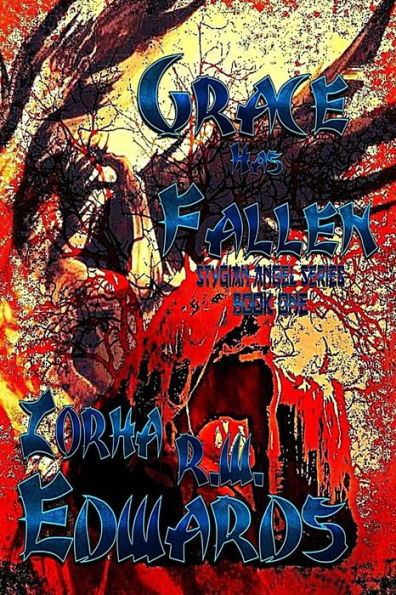 Grace Has Fallen (Stygian Angel Series) (Volume 1)
