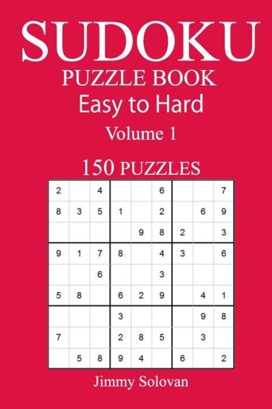 150 Easy To Hard Sudoku Puzzle Book - 9781545519998