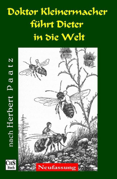 Doktor Kleinermacher Fuehrt Dieter In Die Welt (Doktor-Kleinermacher-Trilogie) (German Edition)