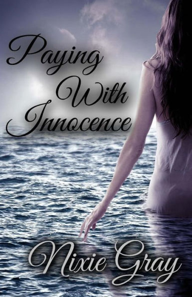 Paying With Innocence (The Unclaimed Novellas)