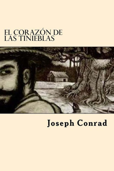 El Corazon De Las Tinieblas (Spanish Edition) - 9781545564752