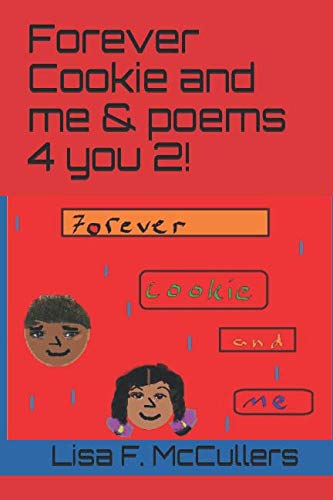 Forever Cookie And Me & Poems 4 You 2!