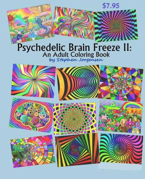 Psychedelic Brain Freeze Ii: An Adult Coloring Book