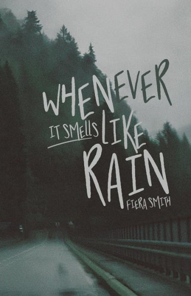 Whenever It Smells Like Rain
