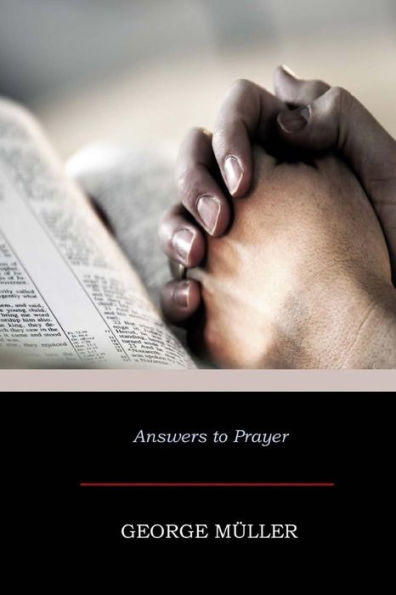 Answers To Prayer - 9781545590072