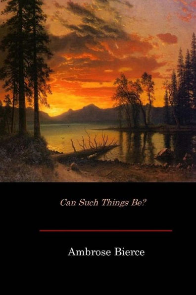 Can Such Things Be? - 9781545590539