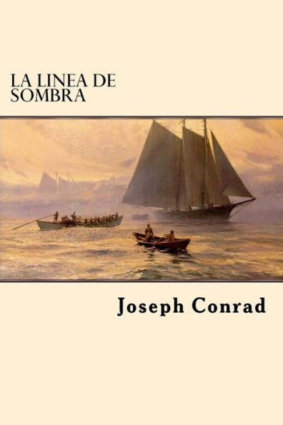 La Linea De Sombra (Spanish Edition) - 9781545592700