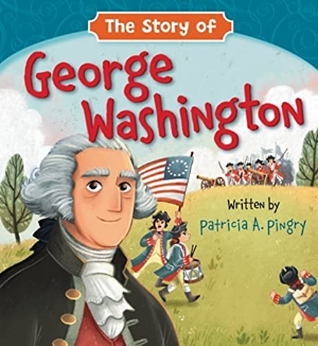 The Story Of George Washington