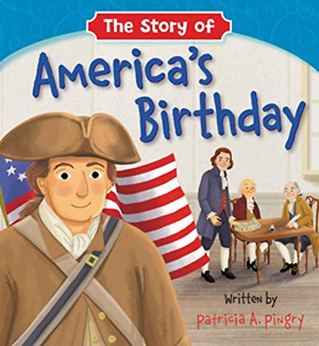 The Story Of America's Birthday