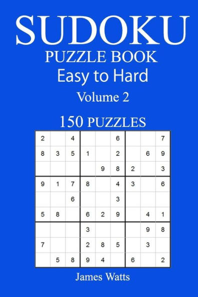 150 Easy To Hard Sudoku Puzzle Book - 9781546304005