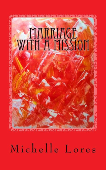 Marriage With A Mission
